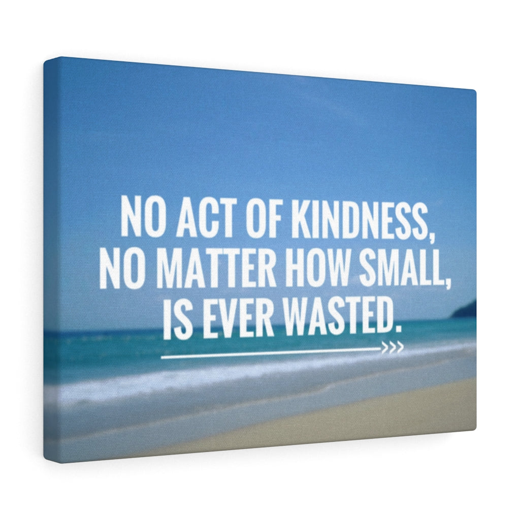 Scripture Walls Inspirational Wall Art No Act Of Kindness Motivational Print Ready to Hang Artwork Unframed-Express Your Love Gifts