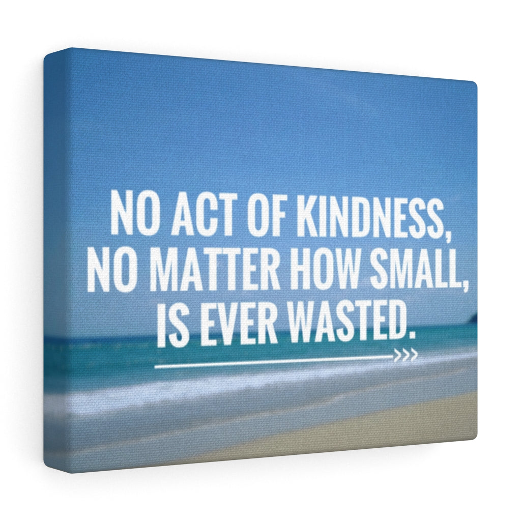 Scripture Walls Inspirational Wall Art No Act Of Kindness Motivational Print Ready to Hang Artwork Unframed-Express Your Love Gifts