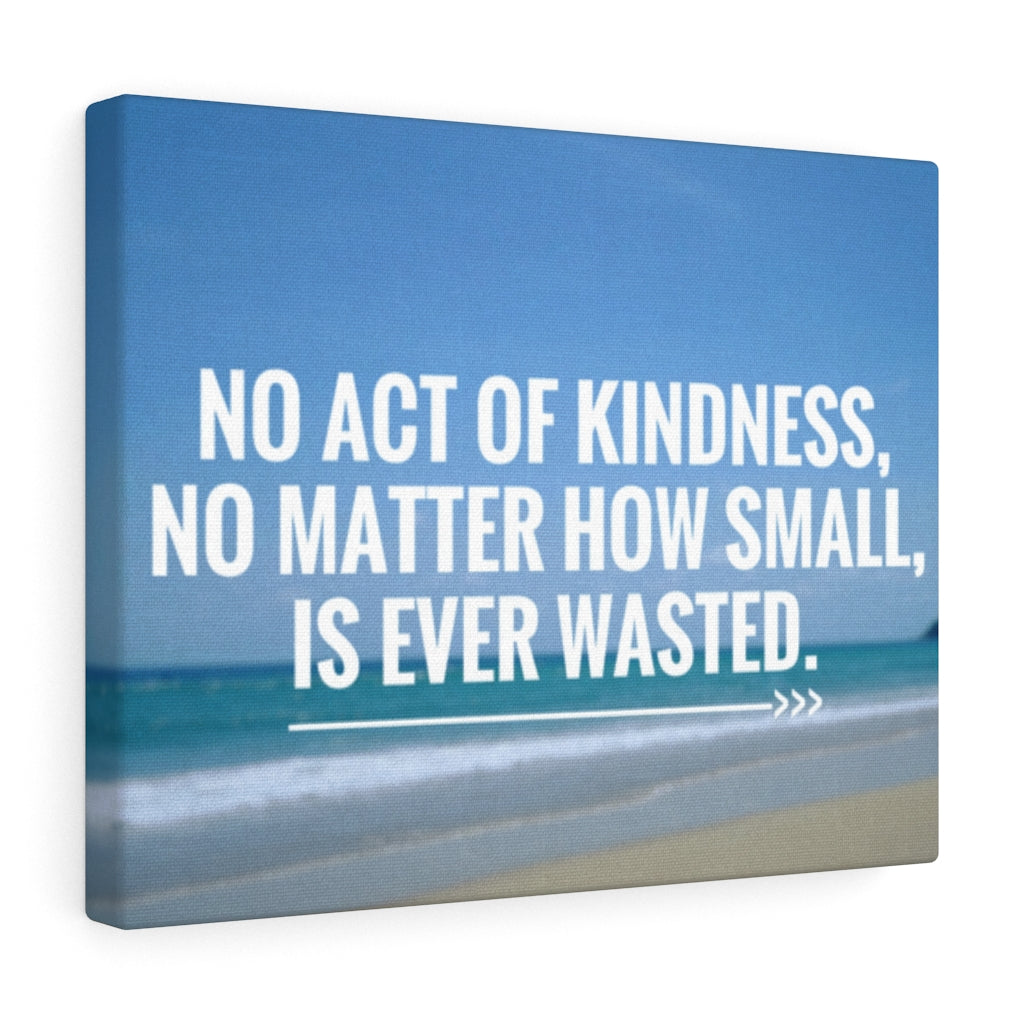 Scripture Walls Inspirational Wall Art No Act Of Kindness Motivational Print Ready to Hang Artwork Unframed-Express Your Love Gifts