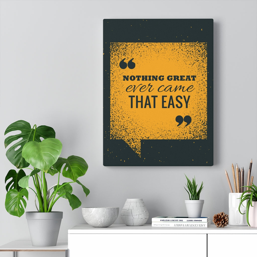 Scripture Walls Inspirational Wall Art Nothing Great Ever Came That Easy Wall Art Motivational Motto Inspiring Prints Artwork Decor Ready to Hang Unframed-Express Your Love Gifts