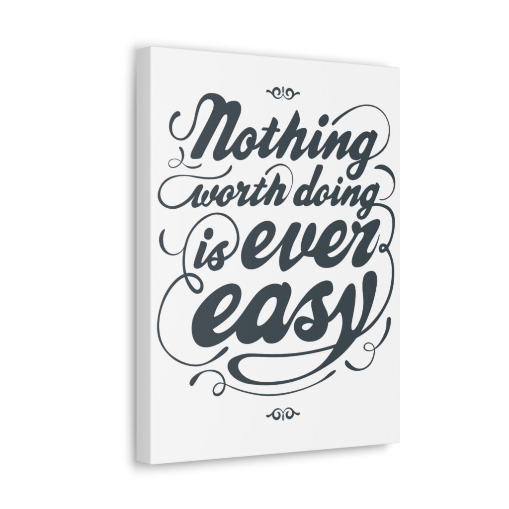 Scripture Walls Inspirational Wall Art Nothing Worth Is Easy Motivation Wall Decor for Home Office Gym Inspiring Success Quote Print Ready to Hang Unframed-Express Your Love Gifts