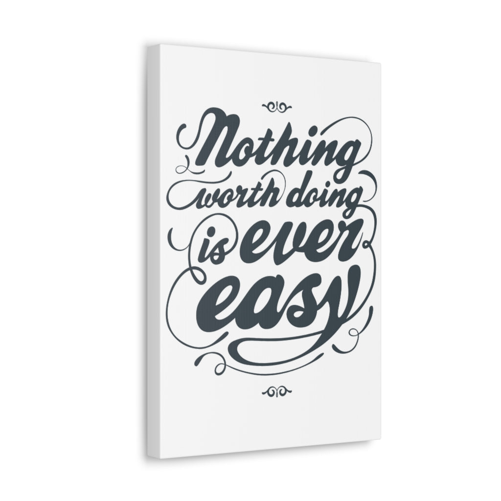 Scripture Walls Inspirational Wall Art Nothing Worth Is Easy Motivation Wall Decor for Home Office Gym Inspiring Success Quote Print Ready to Hang Unframed-Express Your Love Gifts