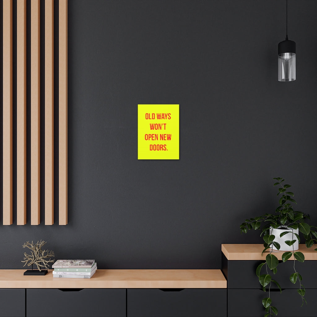 Scripture Walls Inspirational Wall Art Old Ways Won't Open Doors Motivation Wall Decor for Home Office Gym Inspiring Success Quote Print Ready to Hang Unframed-Express Your Love Gifts