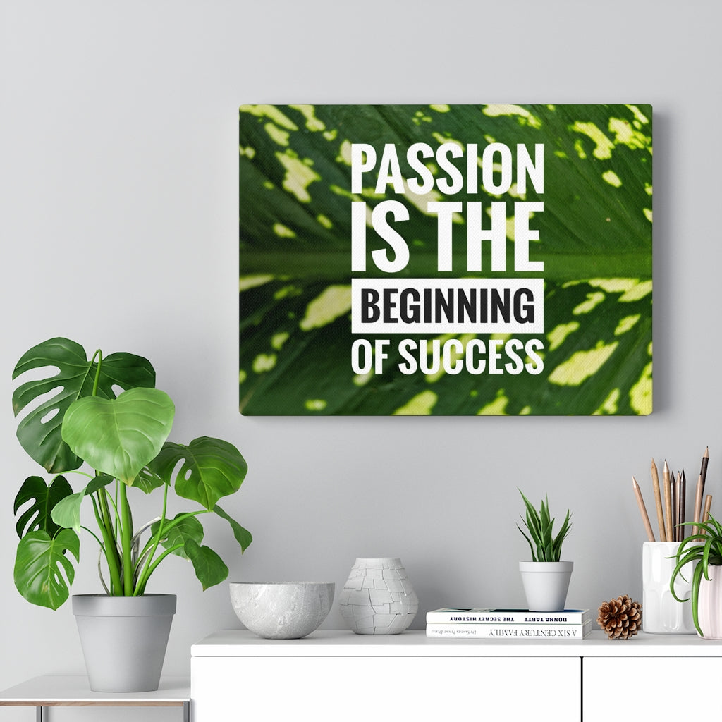 Scripture Walls Inspirational Wall Art Passion Is The Beginning Of Success Motivational Print Ready to Hang Artwork Unframed-Express Your Love Gifts