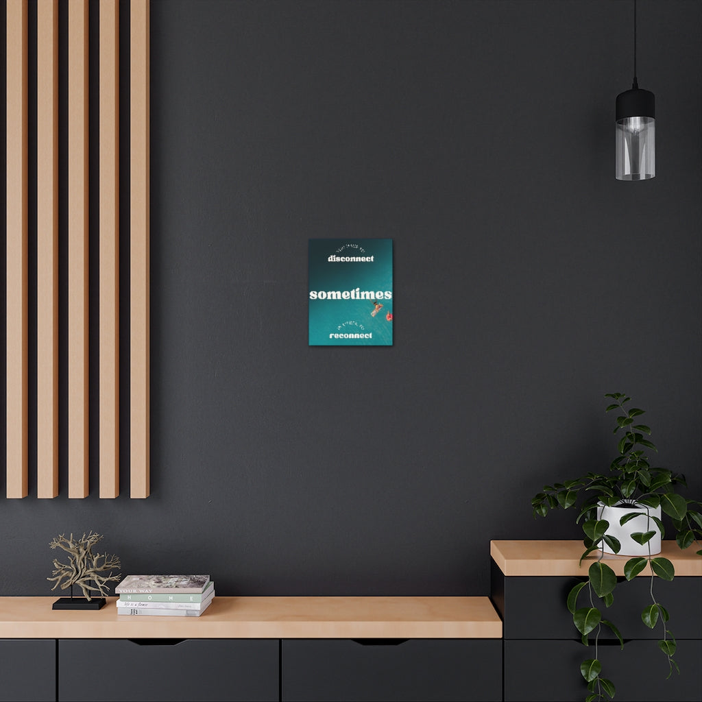 Scripture Walls Inspirational Wall Art Reconnect Sometimes Motivation Wall Decor for Home Office Gym Inspiring Success Quote Print Ready to Hang Unframed-Express Your Love Gifts