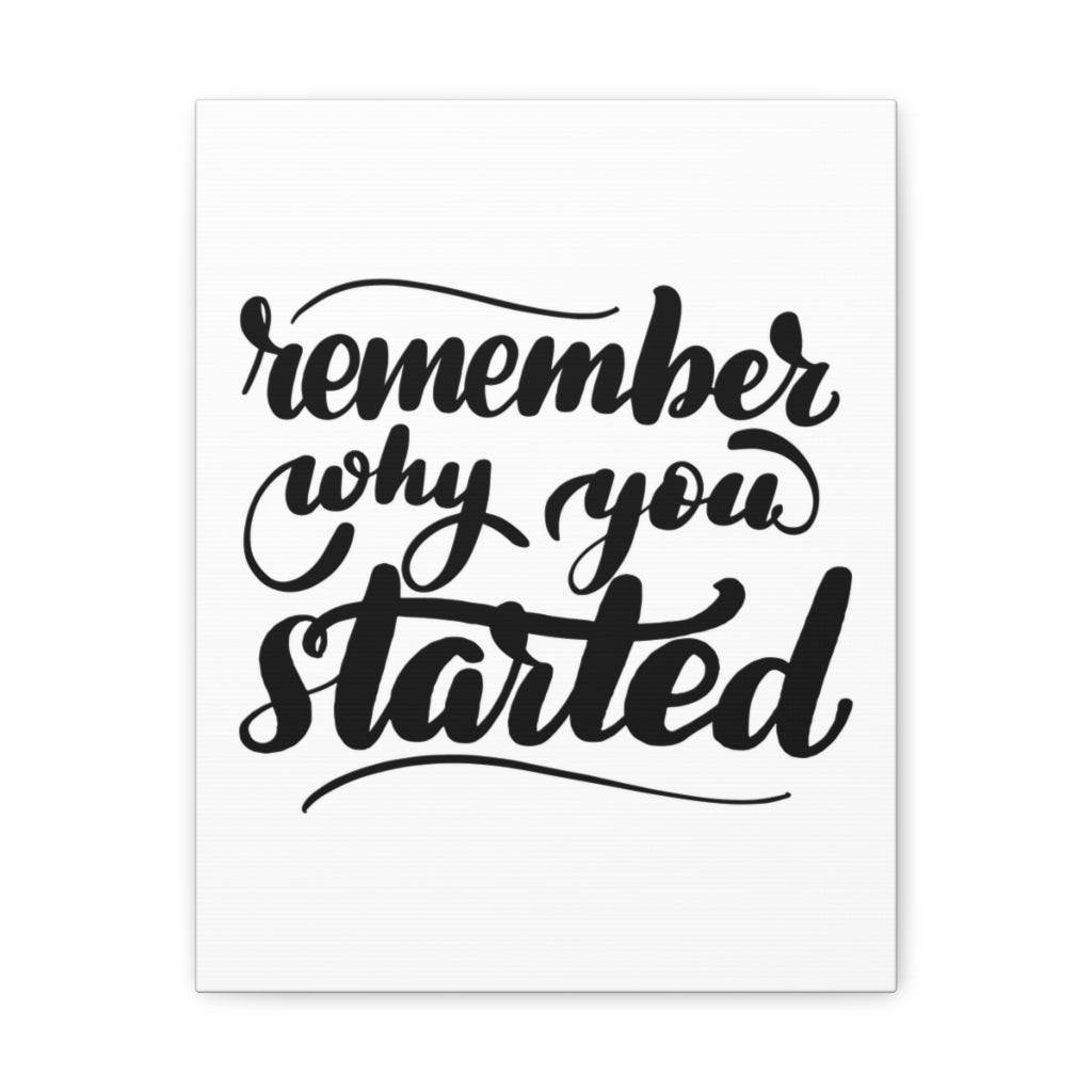 Scripture Walls Inspirational Wall Art Remember Why You Started Plain Motivation Wall Decor for Home Office Gym Inspiring Success Quote Print Ready to Hang Unframed-Express Your Love Gifts