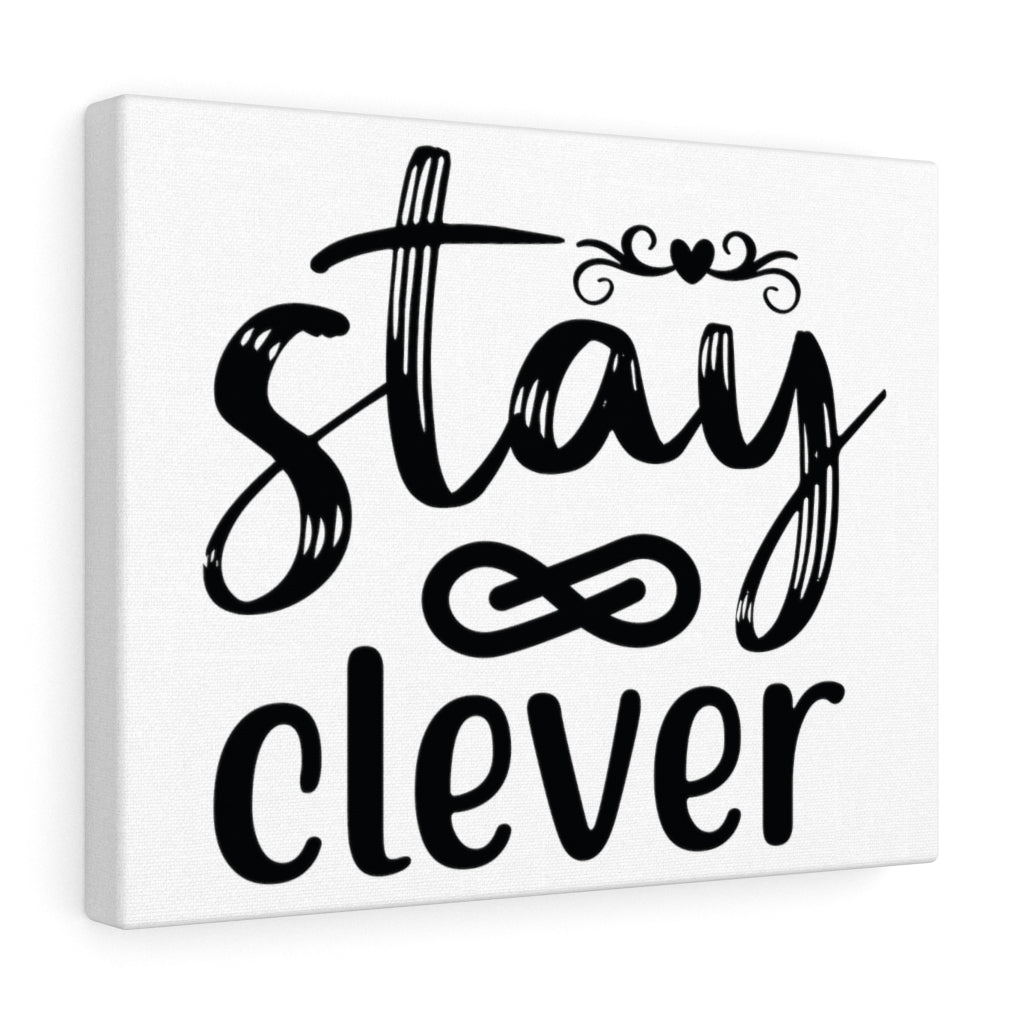 Scripture Walls Inspirational Wall Art Stay Clever Wall Art Motivation Wall Decor for Home Office Gym Inspiring Success Quote Print Ready to Hang Unframed-Express Your Love Gifts