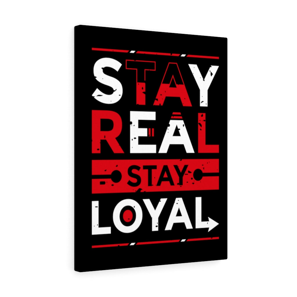 Scripture Walls Inspirational Wall Art Stay Real Stay Loyal Wall Art Motivation Wall Decor for Home Office Gym Inspiring Success Quote Print Ready to Hang Unframed-Express Your Love Gifts