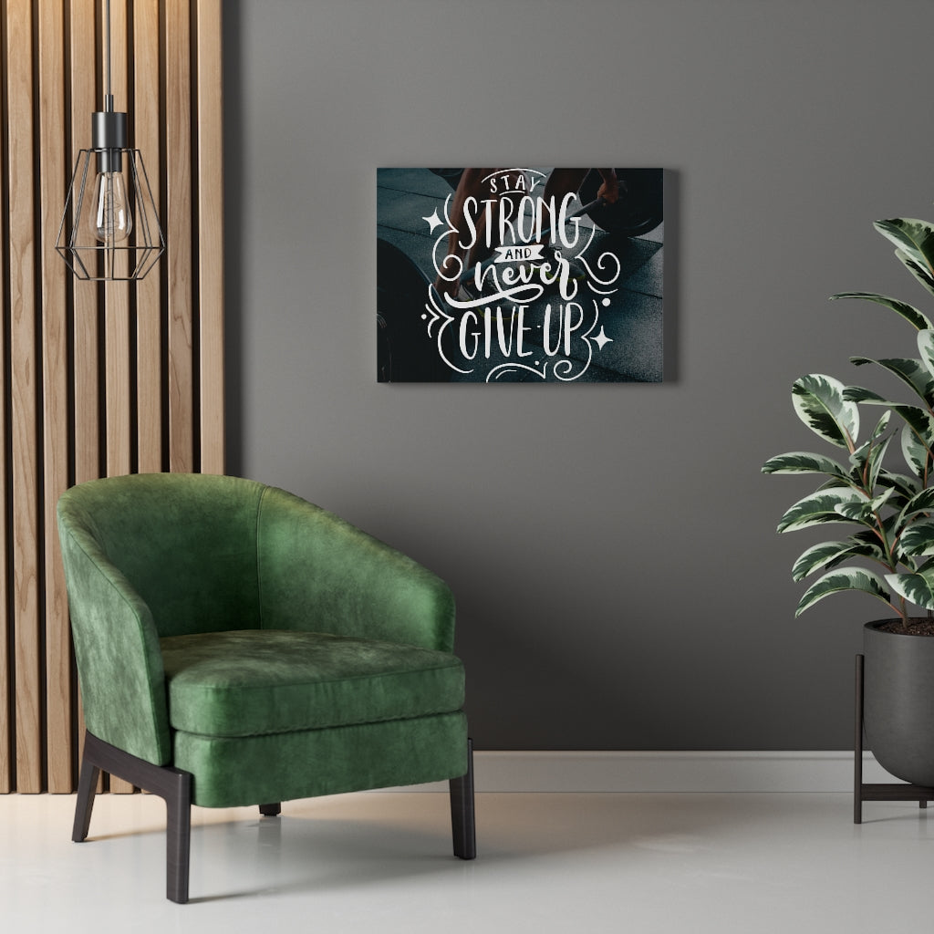 Scripture Walls Inspirational Wall Art Stay Strong And Never Give Up Wall Art Motivational Motto Inspiring Prints Artwork Decor Ready to Hang Unframed-Express Your Love Gifts