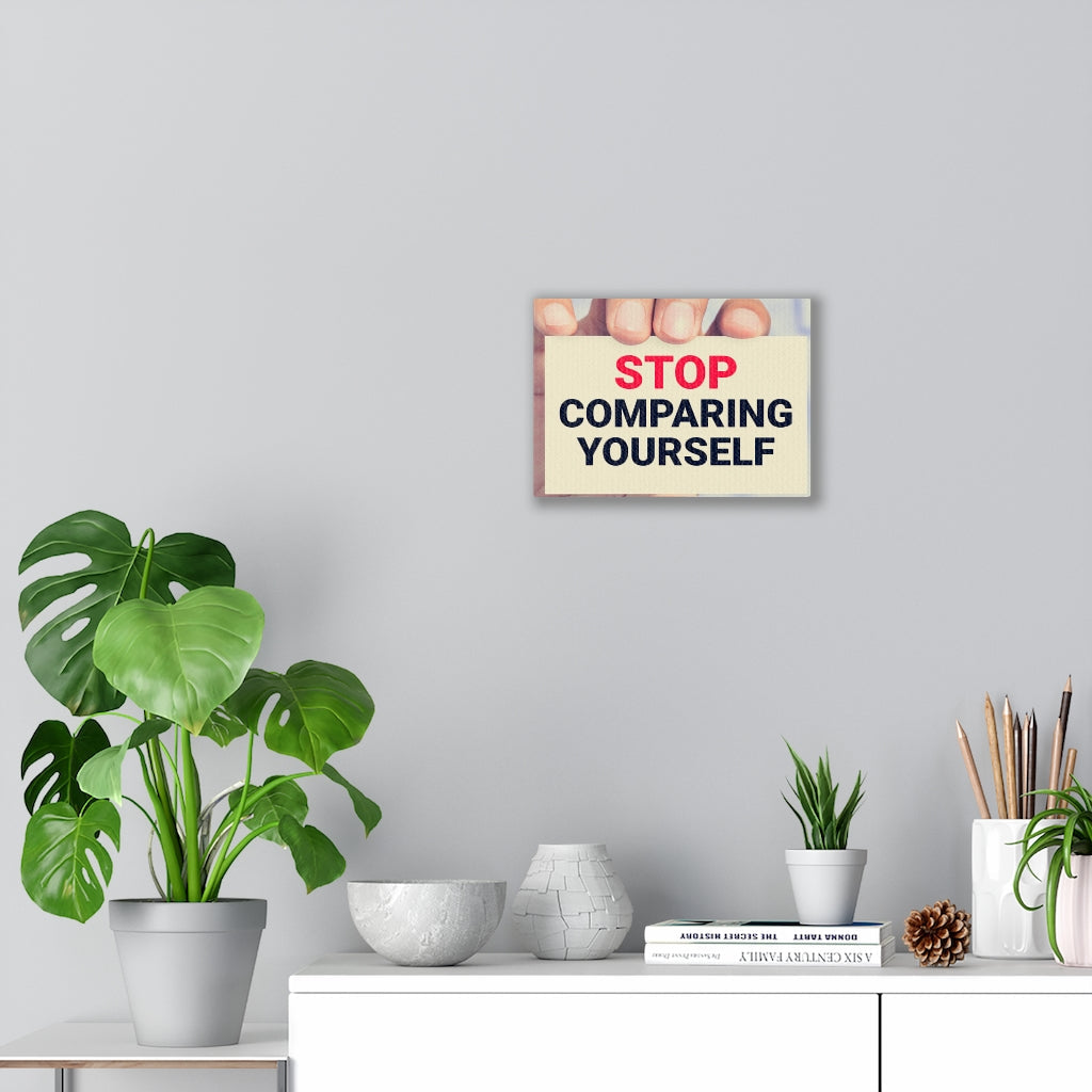 Scripture Walls Inspirational Wall Art Stop Comparing Yourself Motivational Print Ready to Hang Artwork Unframed-Express Your Love Gifts