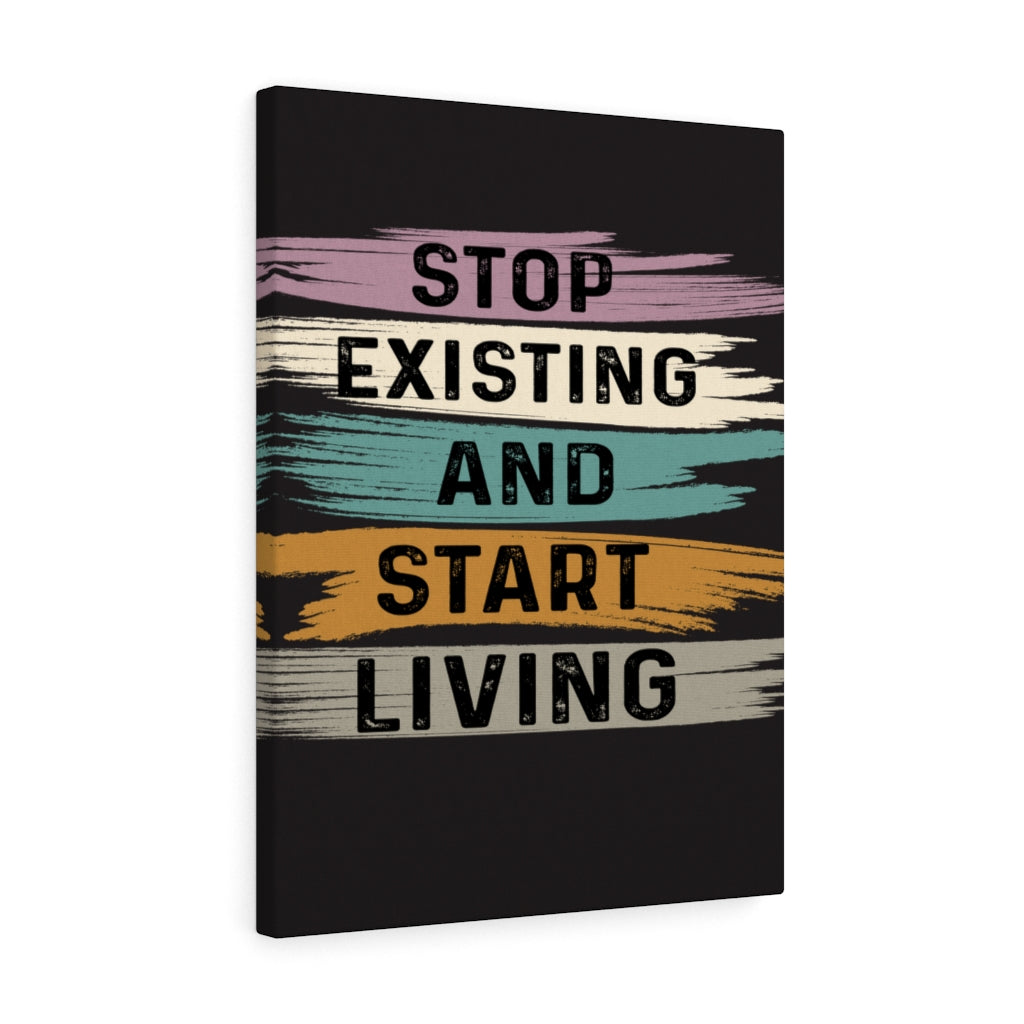 Scripture Walls Inspirational Wall Art Stop Existing And Start Living Black Wall Art Motivation Wall Decor for Home Office Gym Inspiring Success Quote Print Ready to Hang Unframed-Express Your Love Gifts