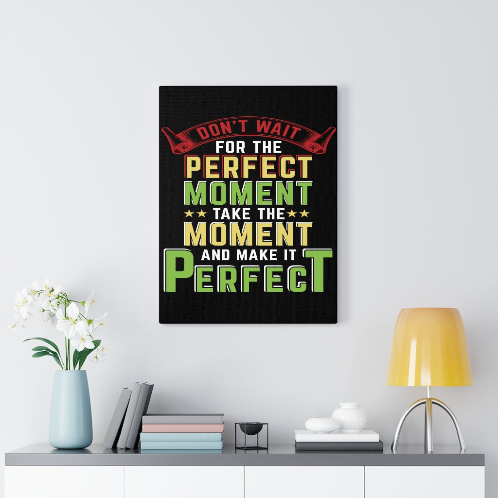 Scripture Walls Inspirational Wall Art Take The Moment Perfect Wall Art Motivation Wall Decor for Home Office Gym Inspiring Success Quote Print Ready to Hang Unframed-Express Your Love Gifts