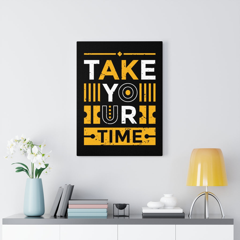 Scripture Walls Inspirational Wall Art Take Your Time Wall Art Motivation Wall Decor for Home Office Gym Inspiring Success Quote Print Ready to Hang Unframed-Express Your Love Gifts