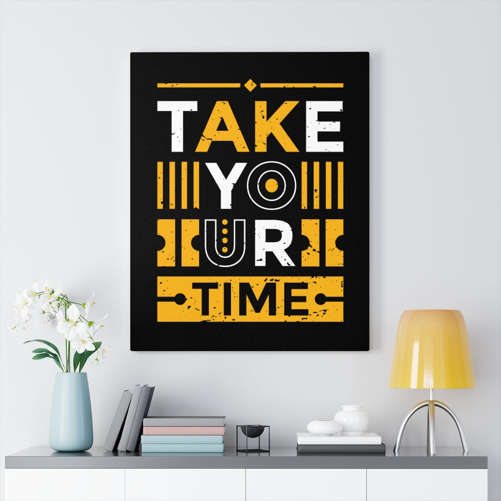 Scripture Walls Inspirational Wall Art Take Your Time Wall Art Motivation Wall Decor for Home Office Gym Inspiring Success Quote Print Ready to Hang Unframed-Express Your Love Gifts