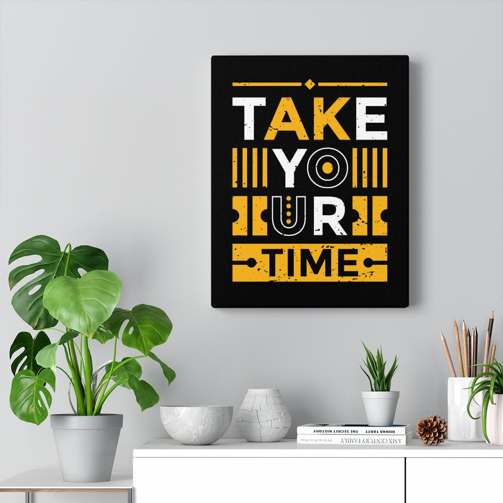 Scripture Walls Inspirational Wall Art Take Your Time Wall Art Motivation Wall Decor for Home Office Gym Inspiring Success Quote Print Ready to Hang Unframed-Express Your Love Gifts