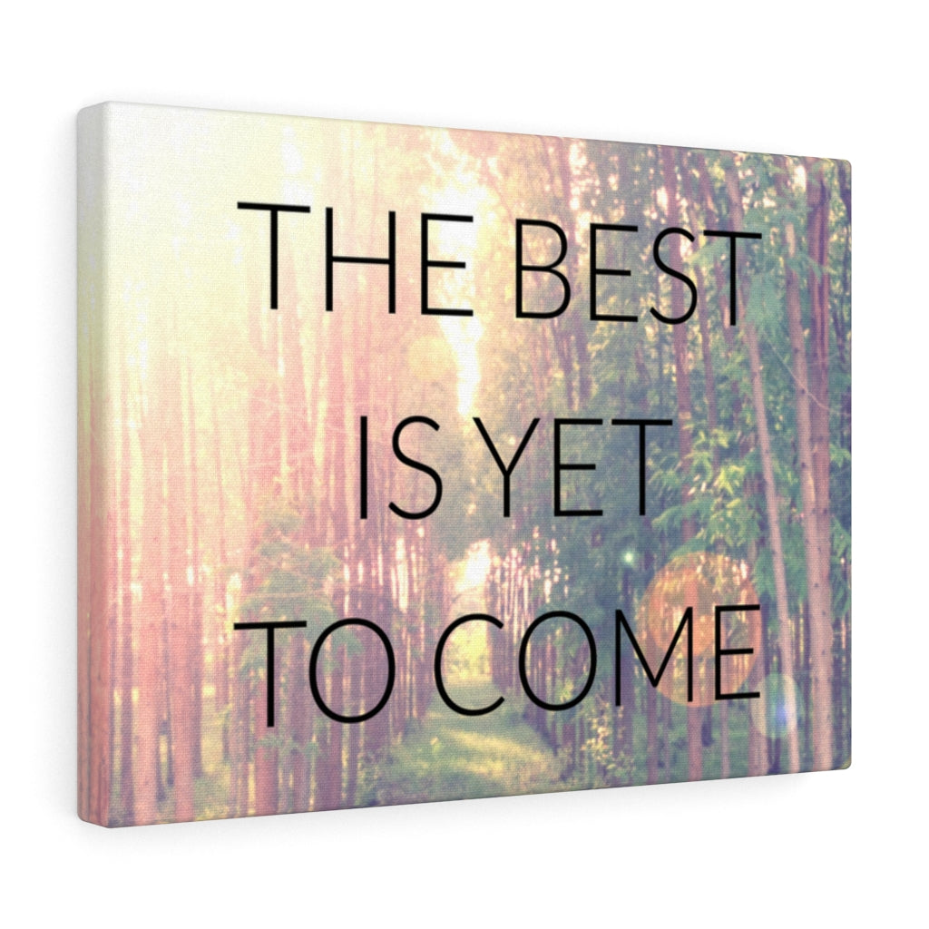 Scripture Walls Inspirational Wall Art The Best Is Yet To Come Forest Wall Art Motivational Motto Inspiring Prints Artwork Decor Ready to Hang Unframed-Express Your Love Gifts