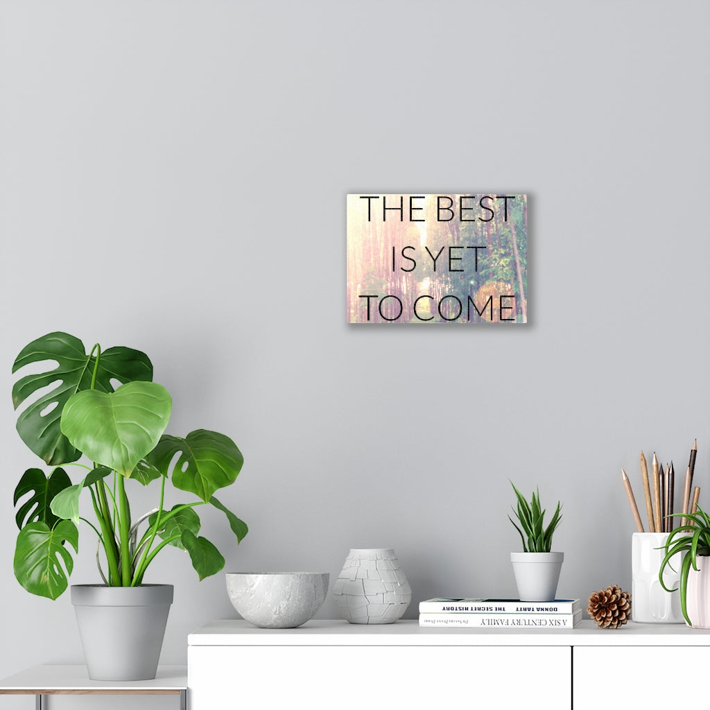 Scripture Walls Inspirational Wall Art The Best Is Yet To Come Forest Wall Art Motivational Motto Inspiring Prints Artwork Decor Ready to Hang Unframed-Express Your Love Gifts