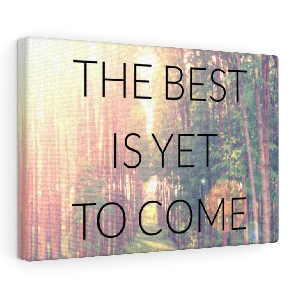 Scripture Walls Inspirational Wall Art The Best Is Yet To Come Forest Wall Art Motivational Motto Inspiring Prints Artwork Decor Ready to Hang Unframed-Express Your Love Gifts