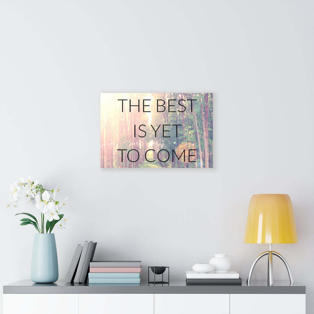 Scripture Walls Inspirational Wall Art The Best Is Yet To Come Forest Wall Art Motivational Motto Inspiring Prints Artwork Decor Ready to Hang Unframed-Express Your Love Gifts