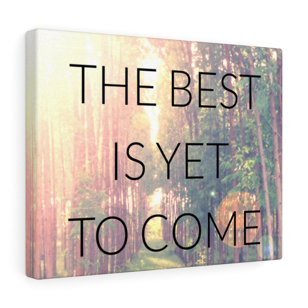 Scripture Walls Inspirational Wall Art The Best Is Yet To Come Forest Wall Art Motivational Motto Inspiring Prints Artwork Decor Ready to Hang Unframed-Express Your Love Gifts