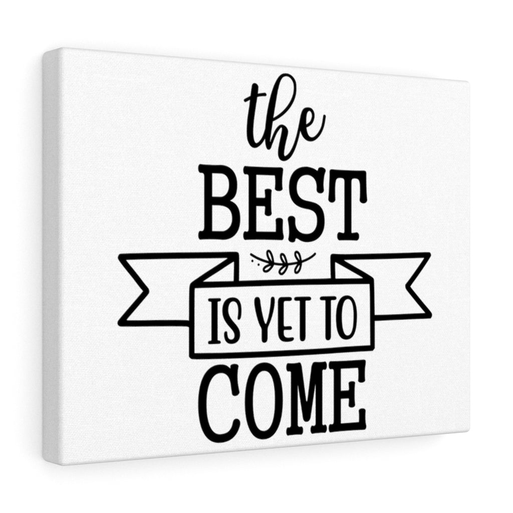 Scripture Walls Inspirational Wall Art The Best Is Yet To Come Wall Art Motivation Wall Decor for Home Office Gym Inspiring Success Quote Print Ready to Hang Unframed-Express Your Love Gifts
