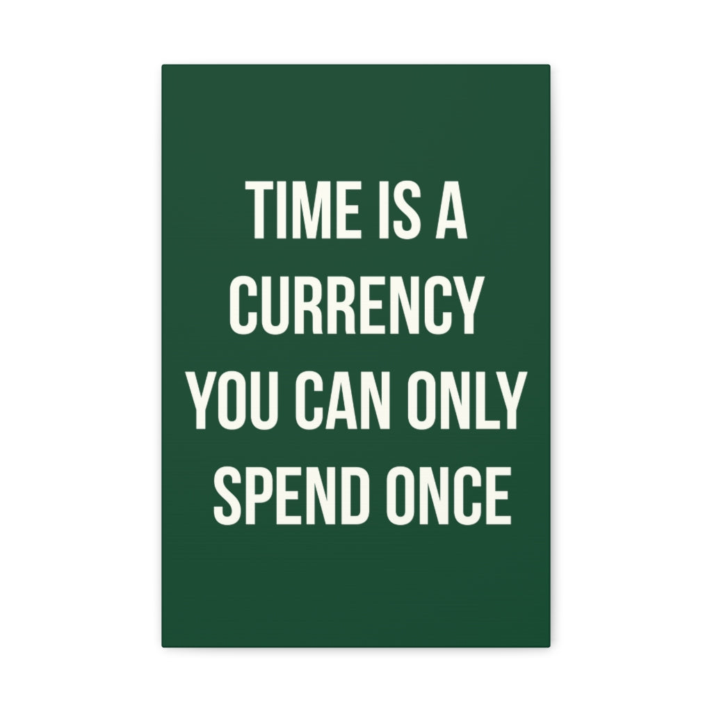Scripture Walls Inspirational Wall Art Time Is A Currency Motivation Wall Decor for Home Office Gym Inspiring Success Quote Print Ready to Hang Unframed-Express Your Love Gifts