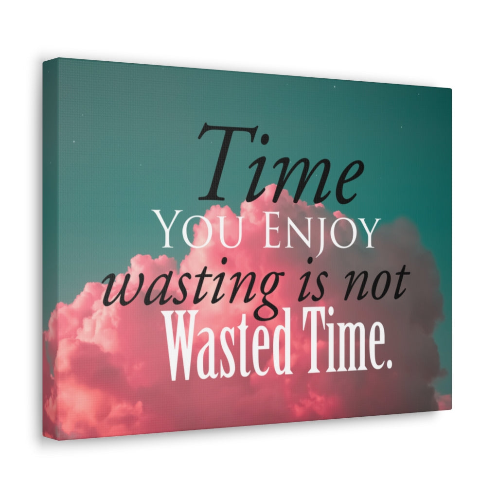 Scripture Walls Inspirational Wall Art Time You Enjoy Motivation Wall Decor for Home Office Gym Inspiring Success Quote Print Ready to Hang Unframed-Express Your Love Gifts