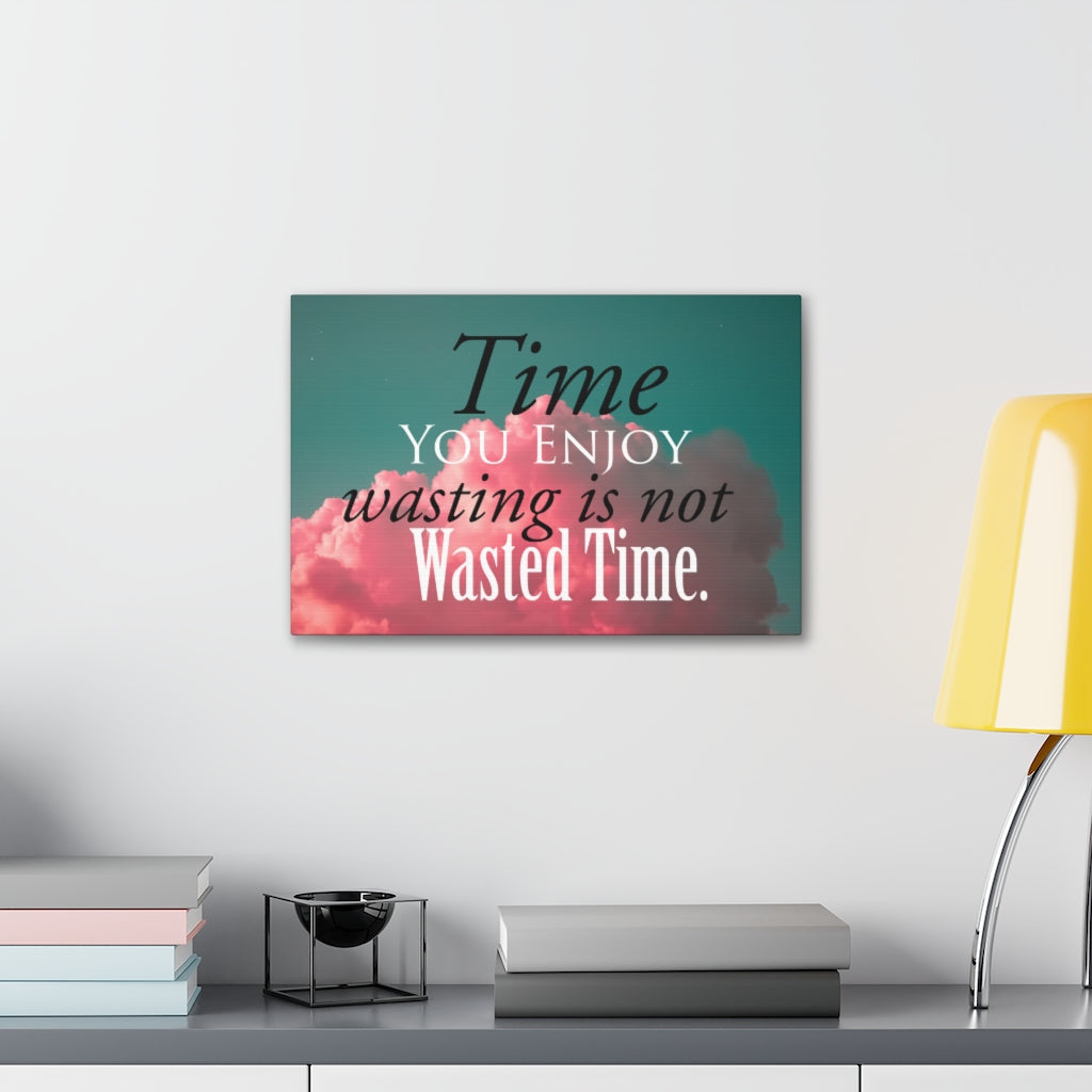 Scripture Walls Inspirational Wall Art Time You Enjoy Motivation Wall Decor for Home Office Gym Inspiring Success Quote Print Ready to Hang Unframed-Express Your Love Gifts