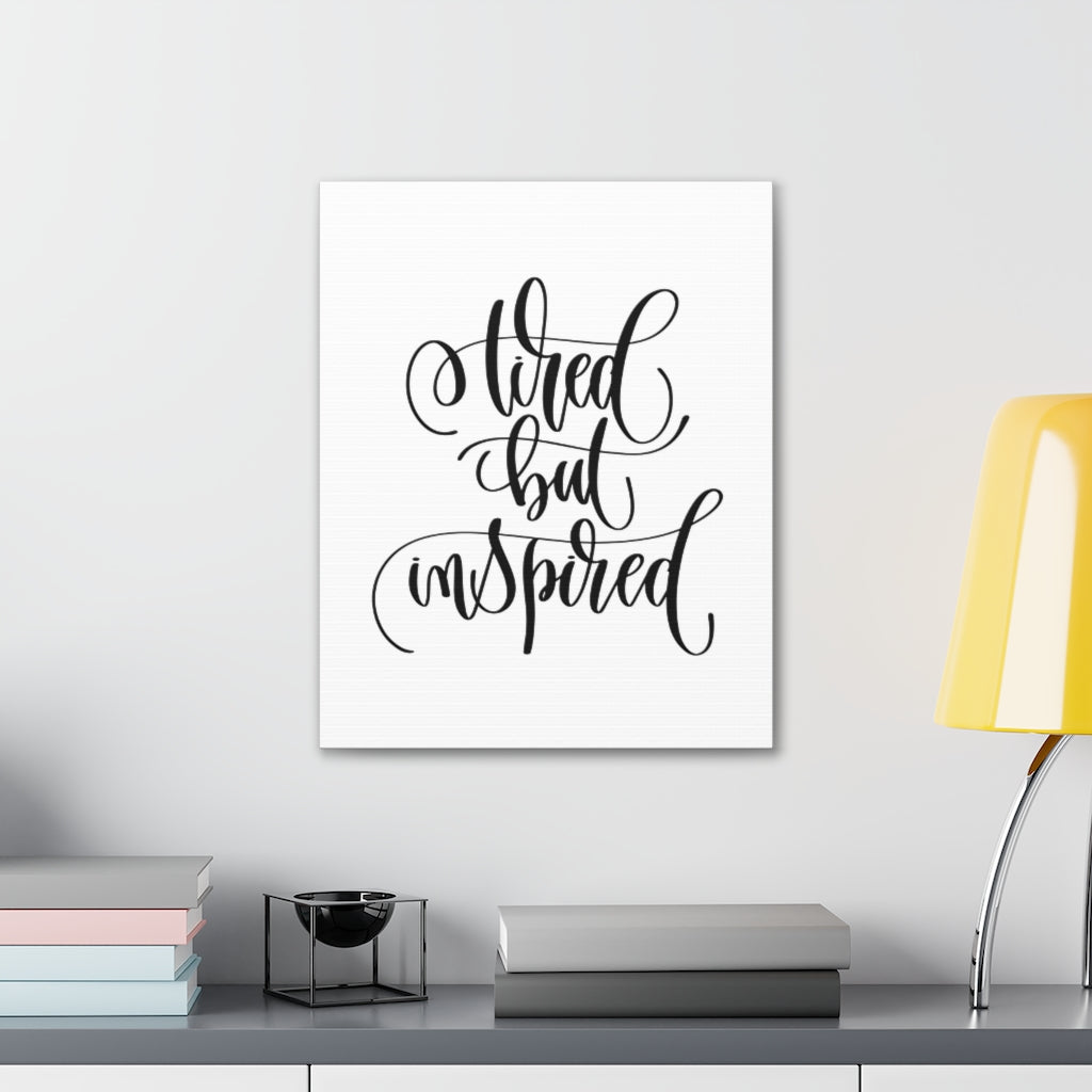 Scripture Walls Inspirational Wall Art Tired But Inspired Motivation Wall Decor for Home Office Gym Inspiring Success Quote Print Ready to Hang Unframed-Express Your Love Gifts