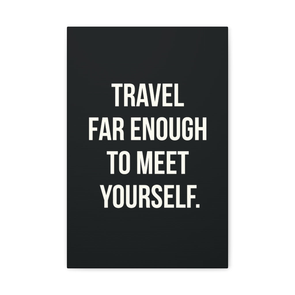 Scripture Walls Inspirational Wall Art Travel Far Meet Yourself Motivation Wall Decor for Home Office Gym Inspiring Success Quote Print Ready to Hang Unframed-Express Your Love Gifts