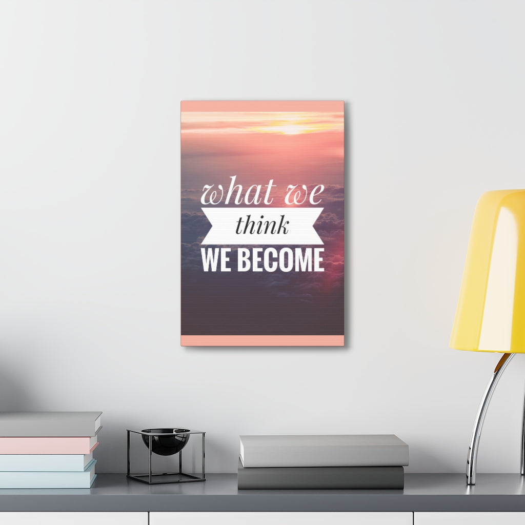 Scripture Walls Inspirational Wall Art We Become What We Think Motivation Wall Decor for Home Office Gym Inspiring Success Quote Print Ready to Hang Unframed-Express Your Love Gifts