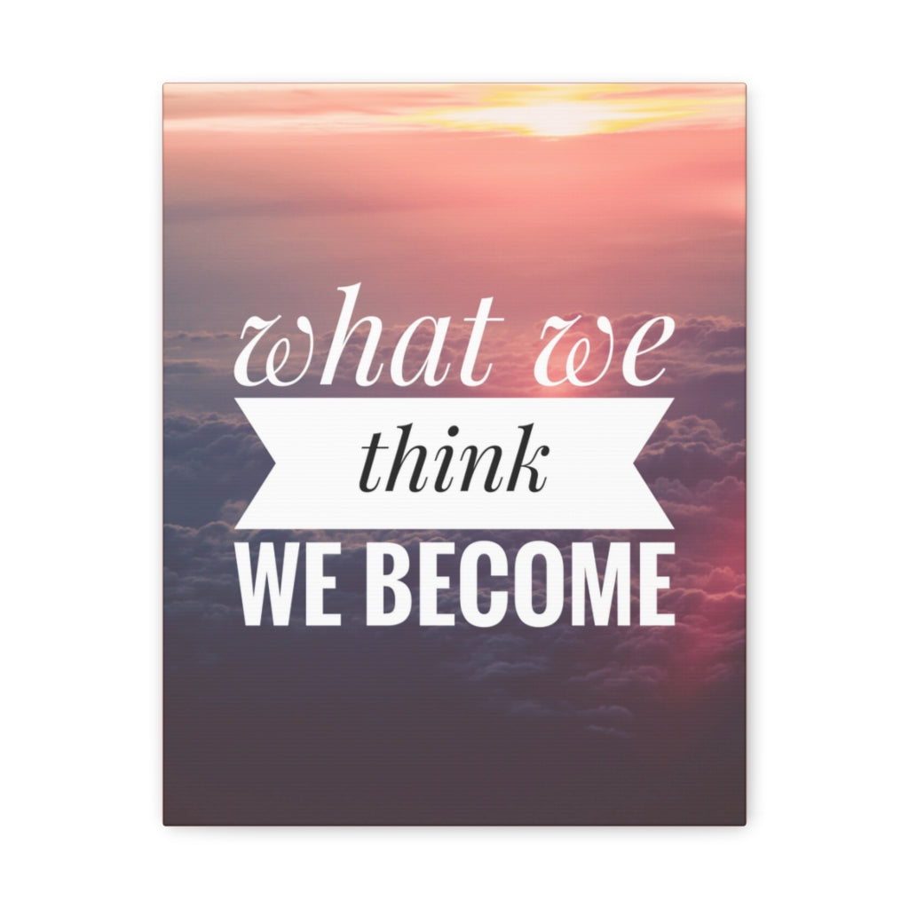 Scripture Walls Inspirational Wall Art We Become What We Think Motivation Wall Decor for Home Office Gym Inspiring Success Quote Print Ready to Hang Unframed-Express Your Love Gifts