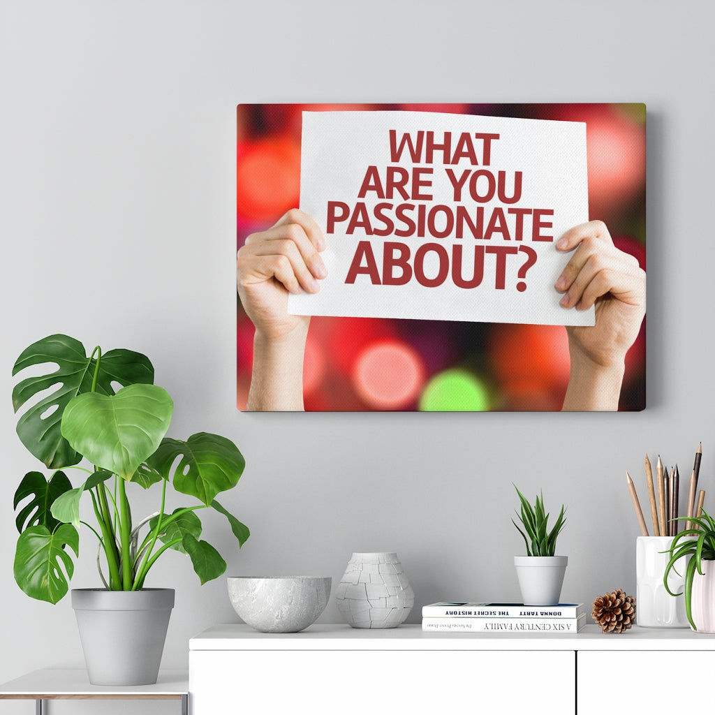 Scripture Walls Inspirational Wall Art What Are You Passionate About Motivational Print Ready to Hang Artwork Unframed-Express Your Love Gifts