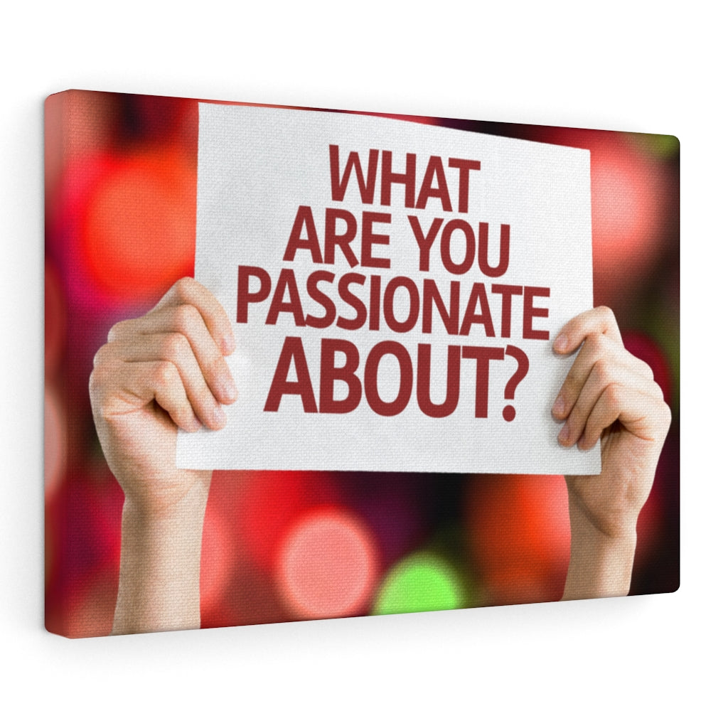 Scripture Walls Inspirational Wall Art What Are You Passionate About Motivational Print Ready to Hang Artwork Unframed-Express Your Love Gifts