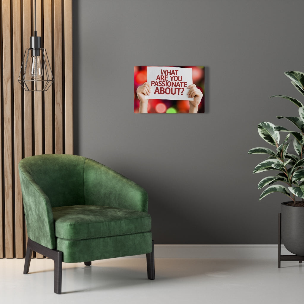 Scripture Walls Inspirational Wall Art What Are You Passionate About Motivational Print Ready to Hang Artwork Unframed-Express Your Love Gifts