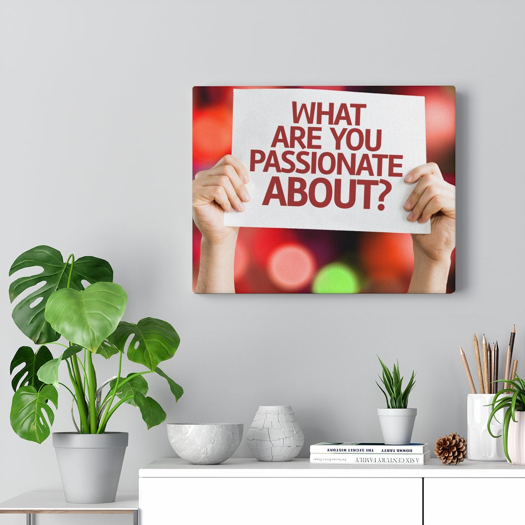 Scripture Walls Inspirational Wall Art What Are You Passionate About Motivational Print Ready to Hang Artwork Unframed-Express Your Love Gifts