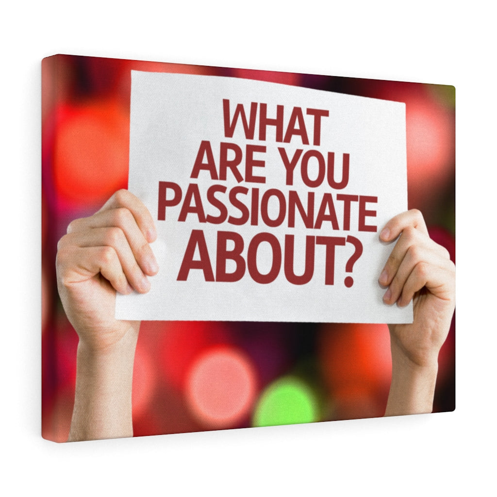 Scripture Walls Inspirational Wall Art What Are You Passionate About Motivational Print Ready to Hang Artwork Unframed-Express Your Love Gifts