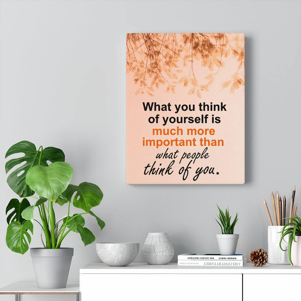 Scripture Walls Inspirational Wall Art What You Think Of Yourself Motivational Print Ready to Hang Artwork Unframed-Express Your Love Gifts