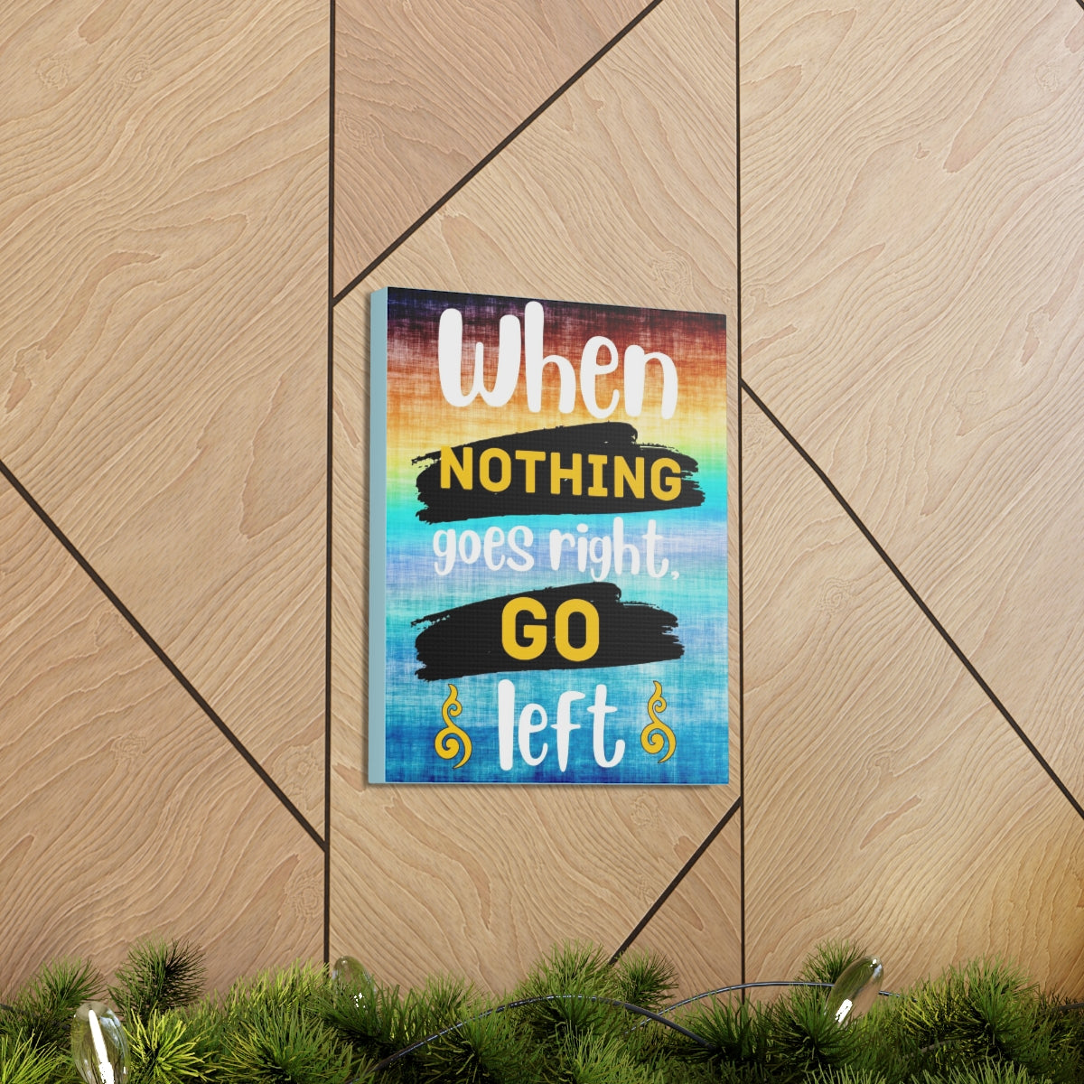 Scripture Walls Inspirational Wall Art When Nothing Goes Right Colored Motivation Wall Decor for Home Office Gym Inspiring Success Quote Print Ready to Hang Unframed-Express Your Love Gifts