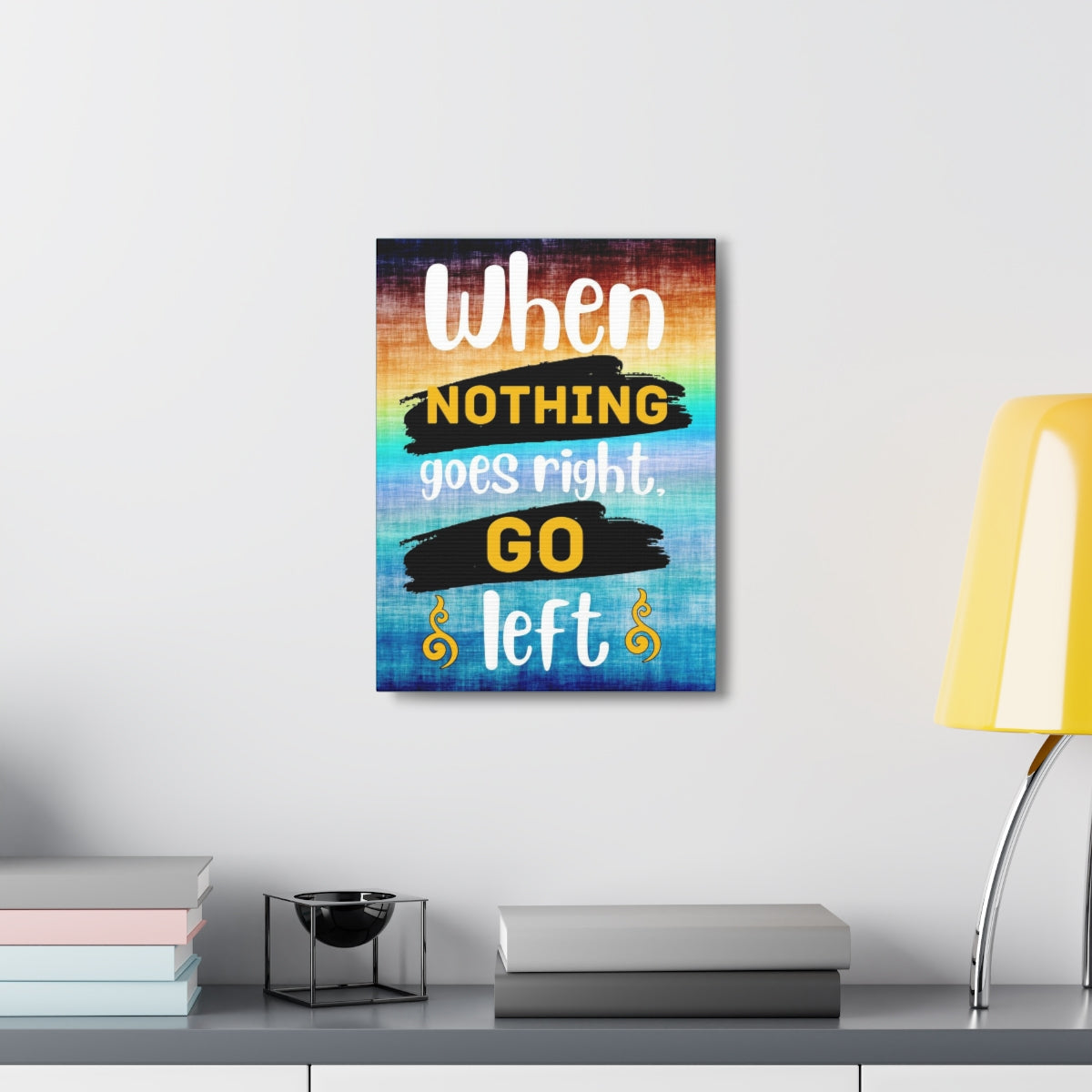 Scripture Walls Inspirational Wall Art When Nothing Goes Right Colored Motivation Wall Decor for Home Office Gym Inspiring Success Quote Print Ready to Hang Unframed-Express Your Love Gifts