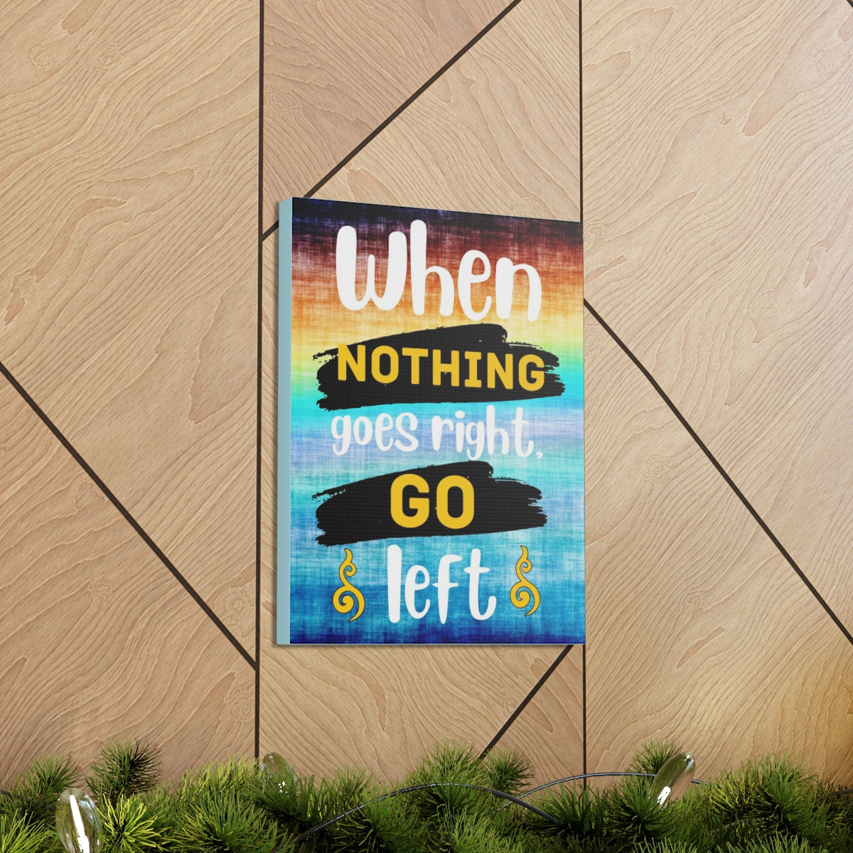 Scripture Walls Inspirational Wall Art When Nothing Goes Right Colored Motivation Wall Decor for Home Office Gym Inspiring Success Quote Print Ready to Hang Unframed-Express Your Love Gifts