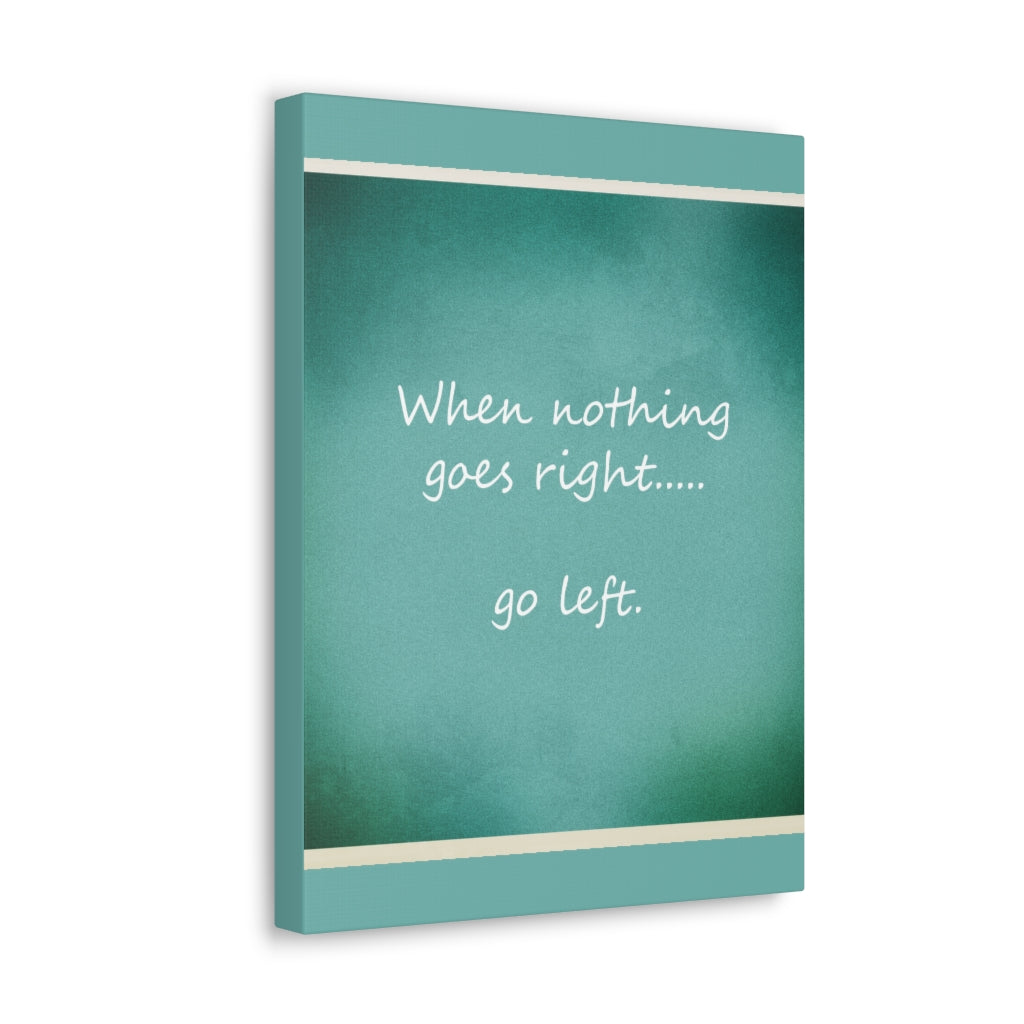 Scripture Walls Inspirational Wall Art When Nothing Goes Right Motivation Wall Decor for Home Office Gym Inspiring Success Quote Print Ready to Hang Unframed-Express Your Love Gifts