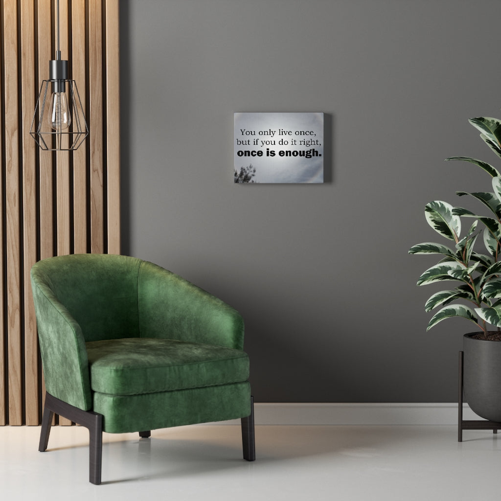 Scripture Walls Inspirational Wall Art You Only Live Once Motivational Print Ready to Hang Artwork Unframed-Express Your Love Gifts
