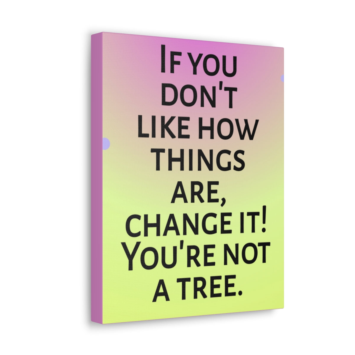 Scripture Walls Inspirational Wall Art You're Not A Tree Motivation Wall Decor for Home Office Gym Inspiring Success Quote Print Ready to Hang Unframed-Express Your Love Gifts