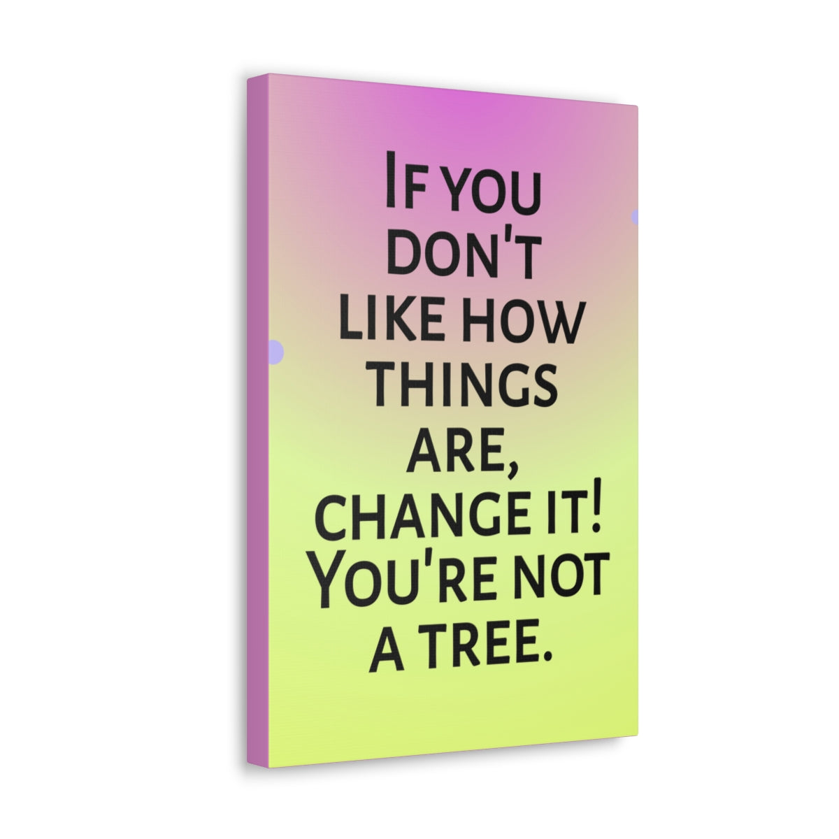 Scripture Walls Inspirational Wall Art You're Not A Tree Motivation Wall Decor for Home Office Gym Inspiring Success Quote Print Ready to Hang Unframed-Express Your Love Gifts