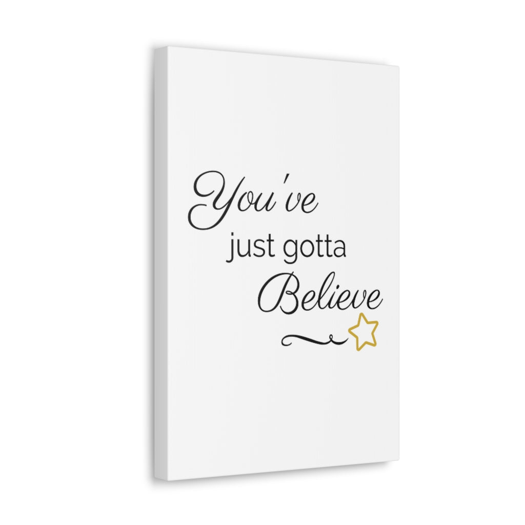 Scripture Walls Inspirational Wall Art You've Gotta Believe Motivation Wall Decor for Home Office Gym Inspiring Success Quote Print Ready to Hang Unframed-Express Your Love Gifts