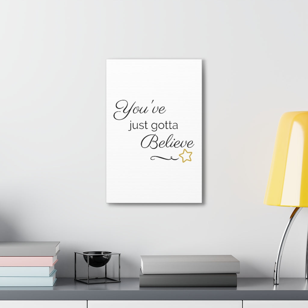 Scripture Walls Inspirational Wall Art You've Gotta Believe Motivation Wall Decor for Home Office Gym Inspiring Success Quote Print Ready to Hang Unframed-Express Your Love Gifts