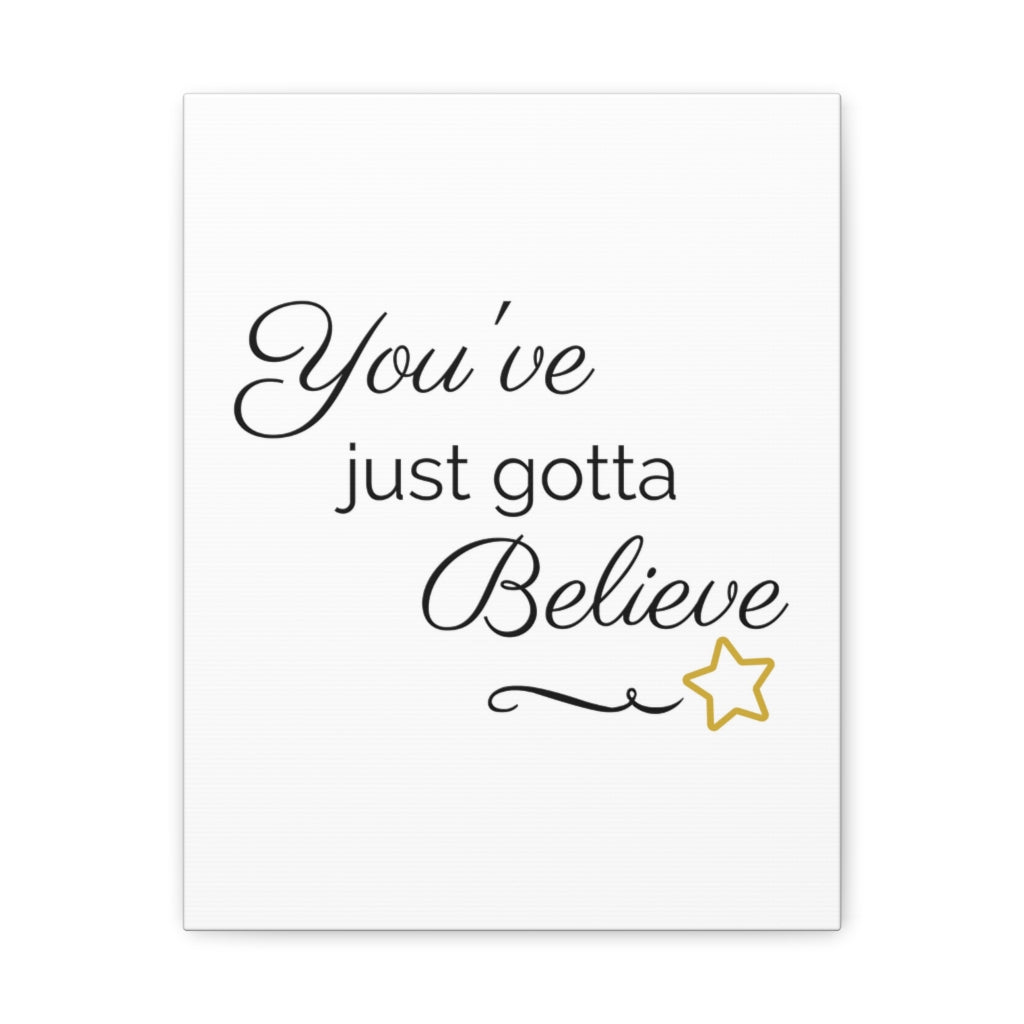 Scripture Walls Inspirational Wall Art You've Gotta Believe Motivation Wall Decor for Home Office Gym Inspiring Success Quote Print Ready to Hang Unframed-Express Your Love Gifts