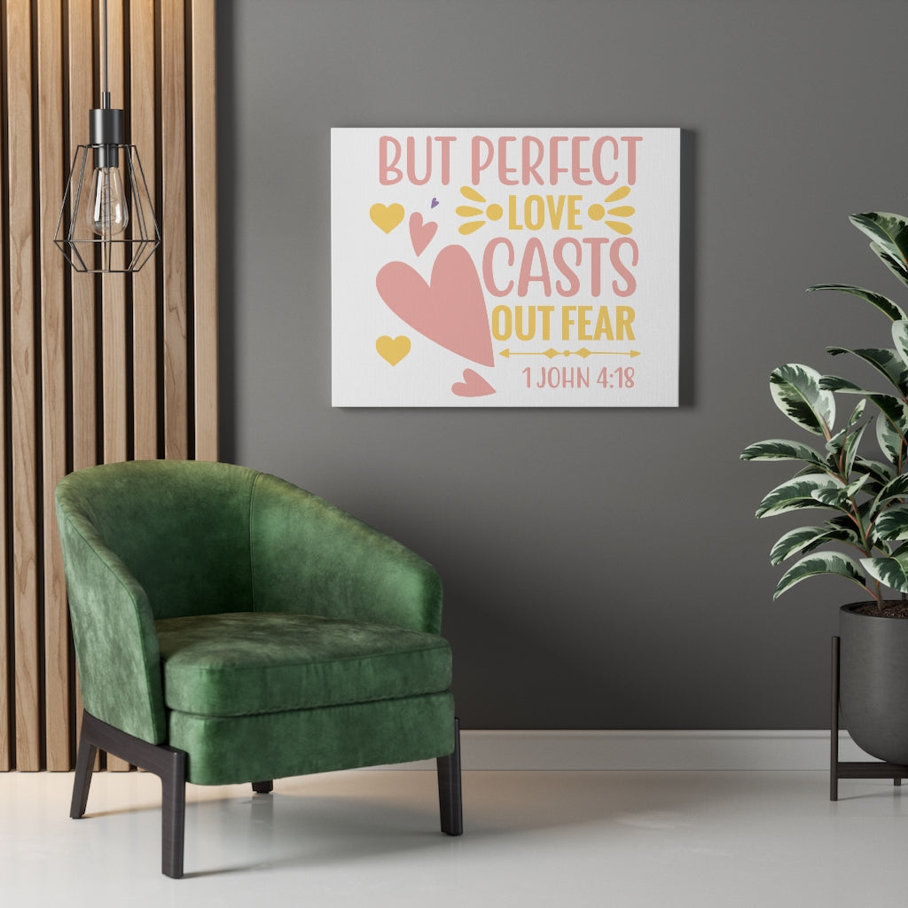 Scripture Walls 1 John 4:18 Perfect Love Bible Verse Canvas Christian Wall Art Ready to Hang Unframed-Express Your Love Gifts