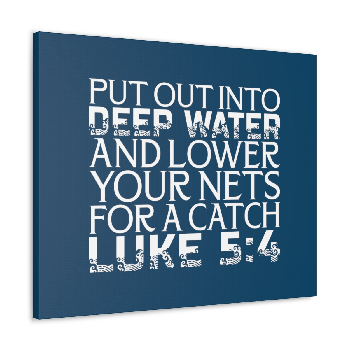 Scripture Walls A Catch Luke 5:4 Dark Teal Bible Verse Canvas Christian Wall Art Ready to Hang Unframed-Express Your Love Gifts